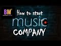 How to start music business in india : म्युजिक कंपनी शुरू करें : Business Mantra
