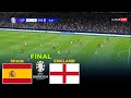 🔴LIVE : SPAIN vs ENGLAND I FINAL UEFA EURO 2024 - MATCH LIVE TODAY | REALISTIC PES GAMEPLAY