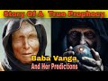 Baba Vanga And Her Predictions || Nagamese || Fact Jankari Nagamese