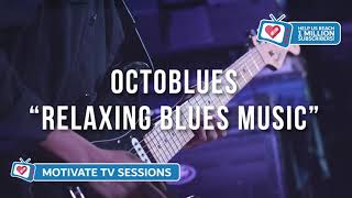 Octoblues Relaxing Blues Music   The Best of Blues Songs Instrumental   轻松布鲁斯音乐 最好的布鲁斯歌曲器乐