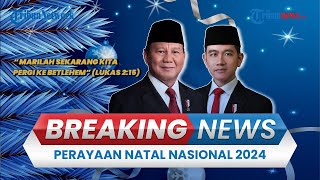 🔴BREAKING NEWS: Prabowo dan Gibran Hadiri Perayaan Natal Nasional 2024 di Indonesia Arena