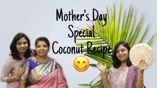 నోరూరించే కొబ్బరి చెక్కి Recipe || Mother’s Day Special Video