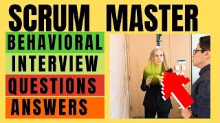 scrum master behavioral interview questions and answers I behavioral based interviews