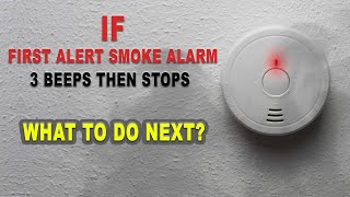 First Alert Smoke Alarm 3 Beeps Then Stops! How To Fix It?