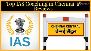 Top IAS Coaching  in Chennai Review