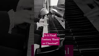 Is it Final Fantasy music, or Classical? #pianomusic #piano #pianosolo