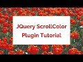 JQuery ScrollColor Plugin Tutorial | JQuery Plugin Tutorial