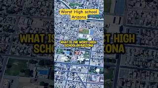 10 Worst High Schools In Arizona#arizona#highschool #unitedstates