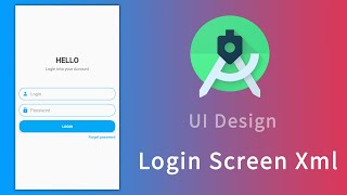Android Xml Layouts Design - Login Screen | Android Studio tutorial