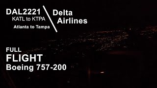 FULL NIGHT FLIGHT: Atlanta to Tampa | Delta Airlines DAL2221 - Boeing 757-200 - ATL to TPA