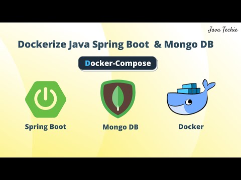 Deploy Spring Boot and MongoDB as containers using Docker Command and Docker-Compose JavaTechie