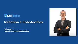 Formation - Initiation à Kobotoolbox 1/2