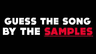 GUESS THE SONG by the SAMPLES - Episode 3