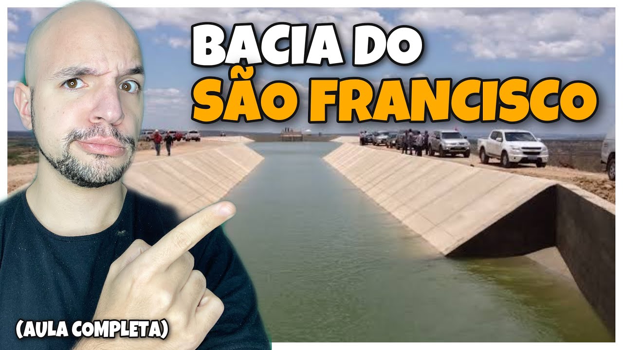 Bacia Do São Francisco E A Transposição Do “velho Chico” | Aula ...