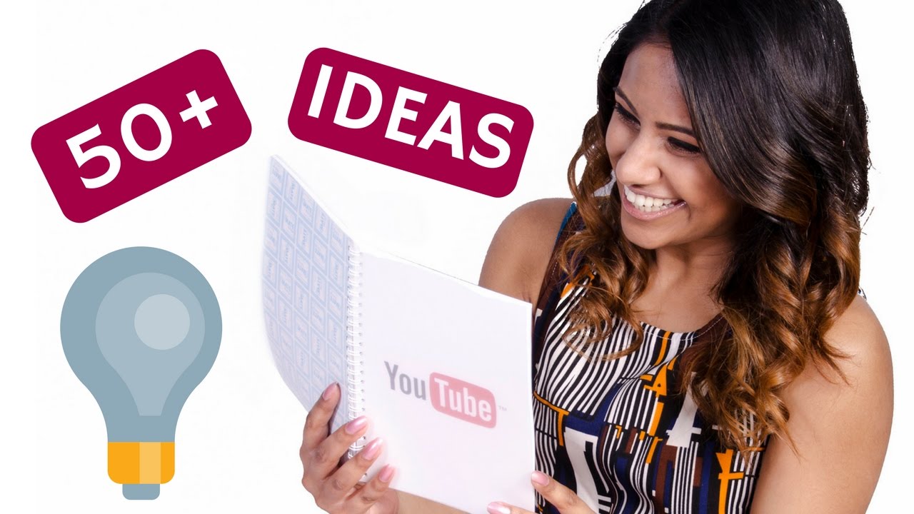 50 Youtube Ideas For Beginners 💡 YOUTUBE VIDEO IDEAS 2017 - YouTube