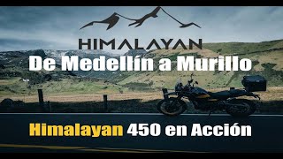 De Medellín a Murillo en la Himalayan 450: Paisajes y Aventura en Colombia