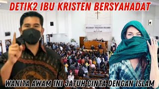 DETIKDETIK IBU KRISTEN AWAM INI INGIN MASUK ISLAM SETELAH BERGURU PADA BANG ZUMA