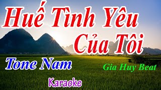 Huế Tình Yêu Của Tôi - Karaoke - Tone Nam - Nhạc Sống - gia huy beat