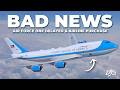 Bad News For Boeing, Air Force One Delayed & Airline Purchase