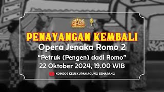 OPERA JENAKA ROMO 2: Petruk (Pengen) dadi Romo