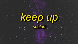 Odetari Keep Up Lyrics Arcade Music Mp3 Mp4 Download Clip Africa