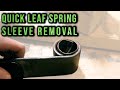 Leaf Spring Metal Sleeve Removal