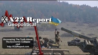 The Build Up To War Continues, Keep An Eye On Ukraine & Syria - Episode 738b