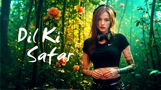 Dil Ki Safar ✨| Hindi Lofi EDM | Bassboosted electro song