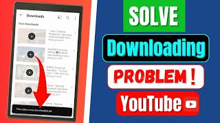 How To Fix Youtube Video Not Downloading Problem | Fix This Video Is Not Downloaded Yet YouTube