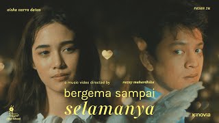 Nadhif Basalamah - bergema sampai selamanya (Official Music Video)