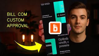 How To Set Up Custom Approval Workflows In Bill.com 2026 (PRO TIPS)