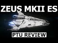 Star Citizen 3.24.2 - 10 Minutes More or Less Ship Review - RSI ZEUS MKII ES