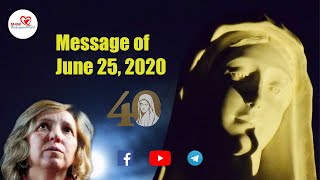 Medjugorje - Our Lady’s Message of June 25, 2021