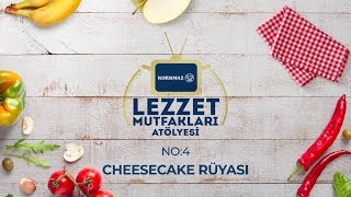 Korkmaz Lezzet Mutfakları Atölyesi - Cheesecake Rüyası