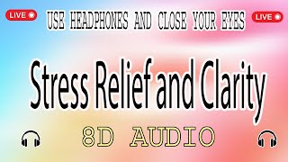 "8D Binaural Brain Massage for Stress Relief and Clarity"