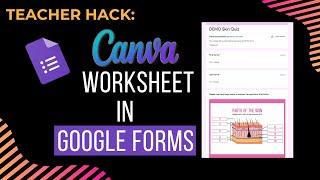 Hack: Canva Worksheet in Google Forms Quiz
