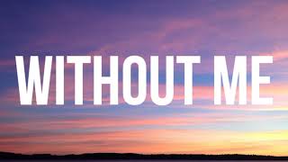Halsey - Without Me (Lyrics)
