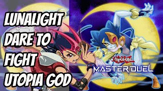 LUNALIGHT DARE TO FIGHT UTOPIA GOD ?! YU-GI-OH MASTER DUEL !!