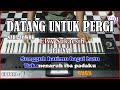 DATANG UNTUK PERGI - Elvy Sukaesih | Karaoke Dangdut Korg Pa3x (Chord&Lirik) Nada Cowok