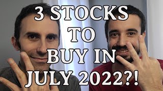 3 Stocks to BUY in July 2022! | Adding Passive Income | Buying Stocks During a Potential Recession?