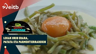 GASTRONOMADAK ERREZETA: Lekak Orio erara, patata eta parmentierrarekin