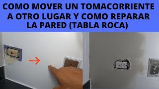 COMO MOVER UN TOMACORRIENTE Y REPARAR LA PARED