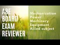 ABE BOARD EXAM REVIEWER Part 1 | Mechanization - Power - Machinery-Equipment - Allied subject