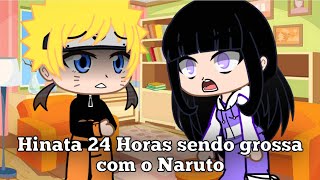 °•Hinata 24 horas sendo grossa com o Naruto °• Gacha Club ||Naruto