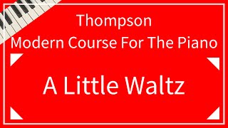 【Thompson】A Little Waltz｜「小さなワルツ」トンプソン