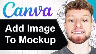 How To Add Image To Mockup In Canva (Step By Step)