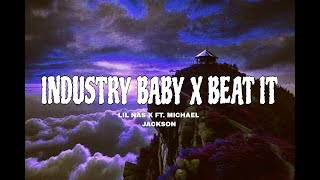 Lil Nas x & Michael jackson - Industry Baby x Beat It (lyrics) ft. Jack Harllow || Mashup