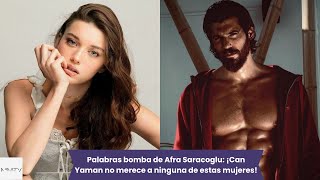 Afra Pumping Words Saracoglu: Can Yaman does not deserve any of these women!