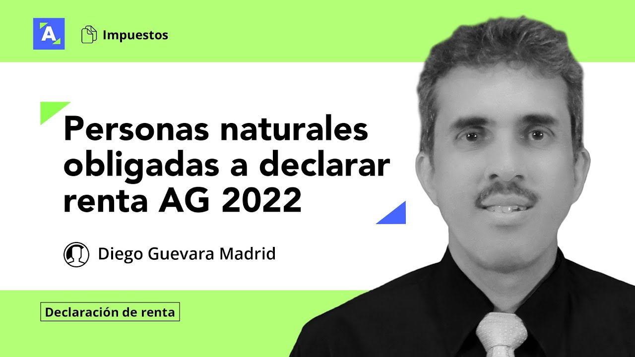 Quienes Deben Declarar Renta 2024 Colombia