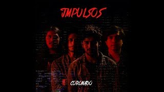 Coronado - Impulsos (Official Video)